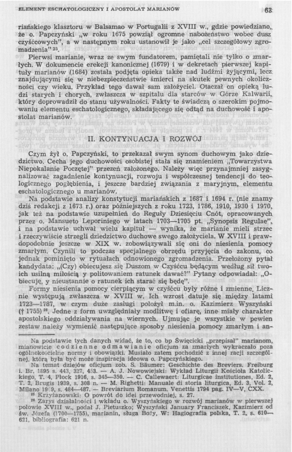 Pierwsi marianie, wraz ze swym fundatorem, pamiętali nie tylko o zmarłych.