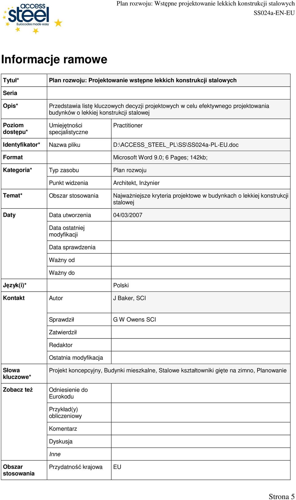 doc Format Kategoria* Typ zasobu Punkt widzenia Microsoft Word 9.