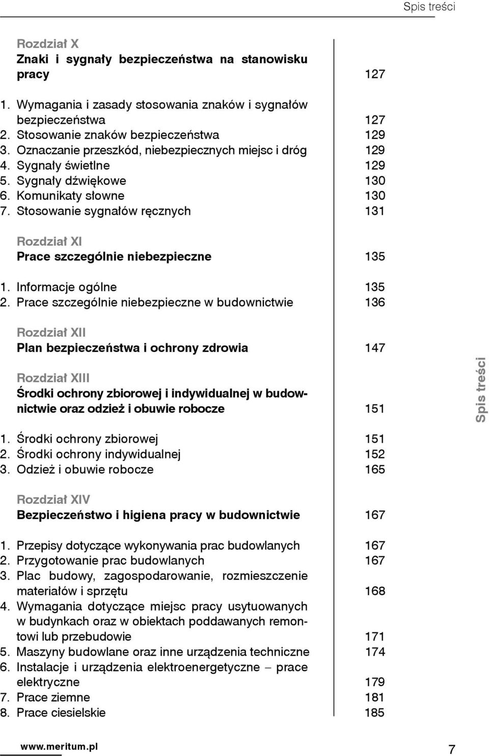 Stosowanie sygnałów ręcznych 131 Rozdział XI Prace szczególnie niebezpieczne 135 1. Informacje ogólne 135 2.