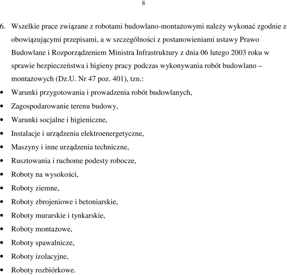 : Warunki przygotowania i prowadzenia robót budowlanych, Zagospodarowanie terenu budowy, Warunki socjalne i higieniczne, Instalacje i urządzenia elektroenergetyczne, Maszyny i inne urządzenia