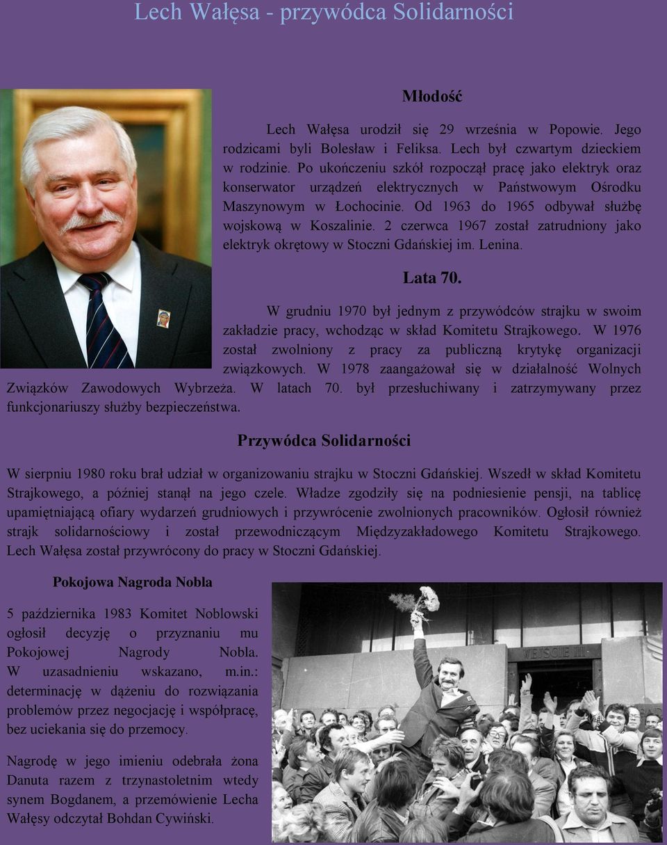 2 czerwca 1967 został zatrudniony jako elektryk okrętowy w Stoczni Gdańskiej im. Lenina. Lata 70.