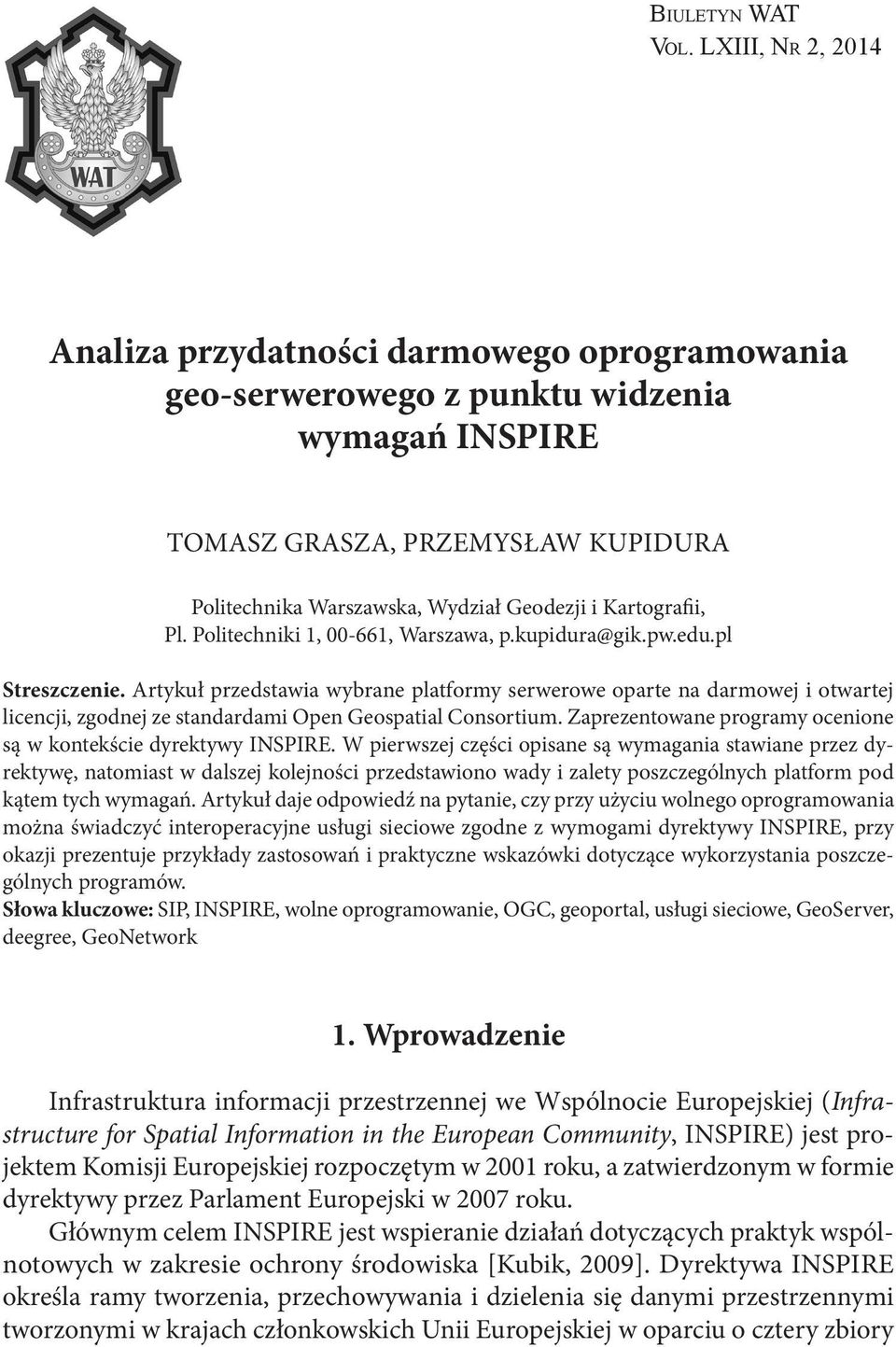 Kartografii, Pl. Politechniki 1, 00-661, Warszawa, p.kupidura@gik.pw.edu.pl Streszczenie.