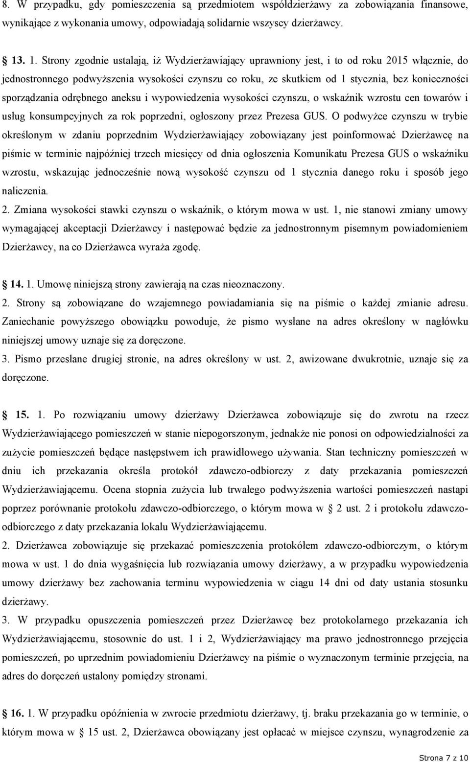 sporządzania odrębnego aneksu i wypowiedzenia wysokości czynszu, o wskaźnik wzrostu cen towarów i usług konsumpcyjnych za rok poprzedni, ogłoszony przez Prezesa GUS.