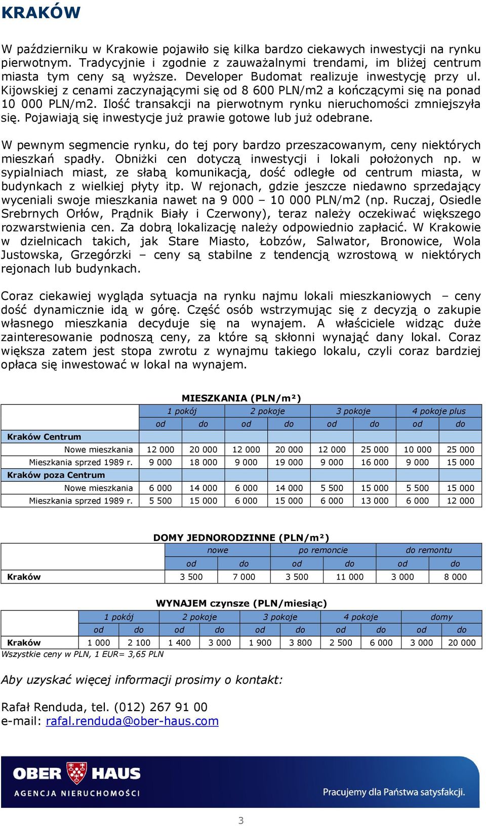 Ilość transakcji na pierwotnym rynku nieruchomości zmniejszyła się. Pojawiają się inwestycje już prawie gotowe lub już odebrane.