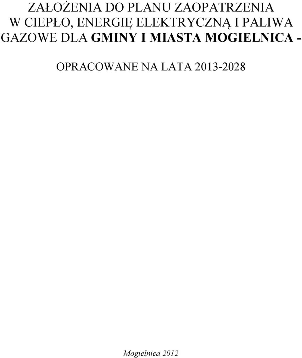 GAZOWE DLA GMINY I MIASTA MOGIELNICA -