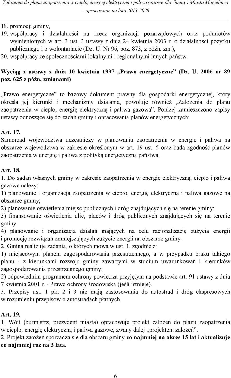 Wyciąg z ustawy z dnia 10 kwietnia 1997 Prawo energetyczne (Dz. U. 2006 nr 89 poz. 625 z późn.