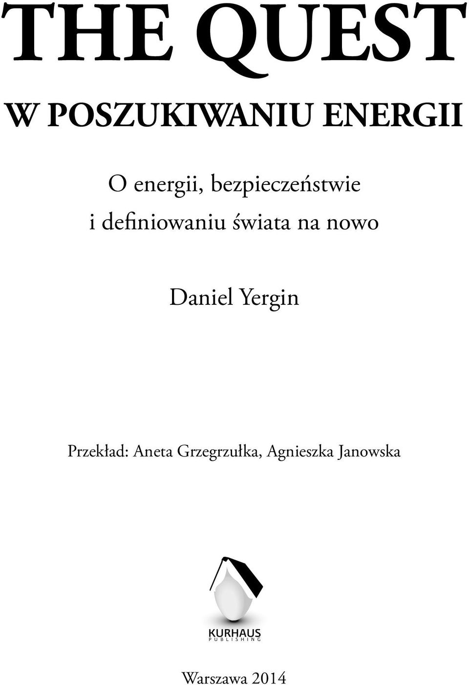 świata na nowo Daniel Yergin Przekład: