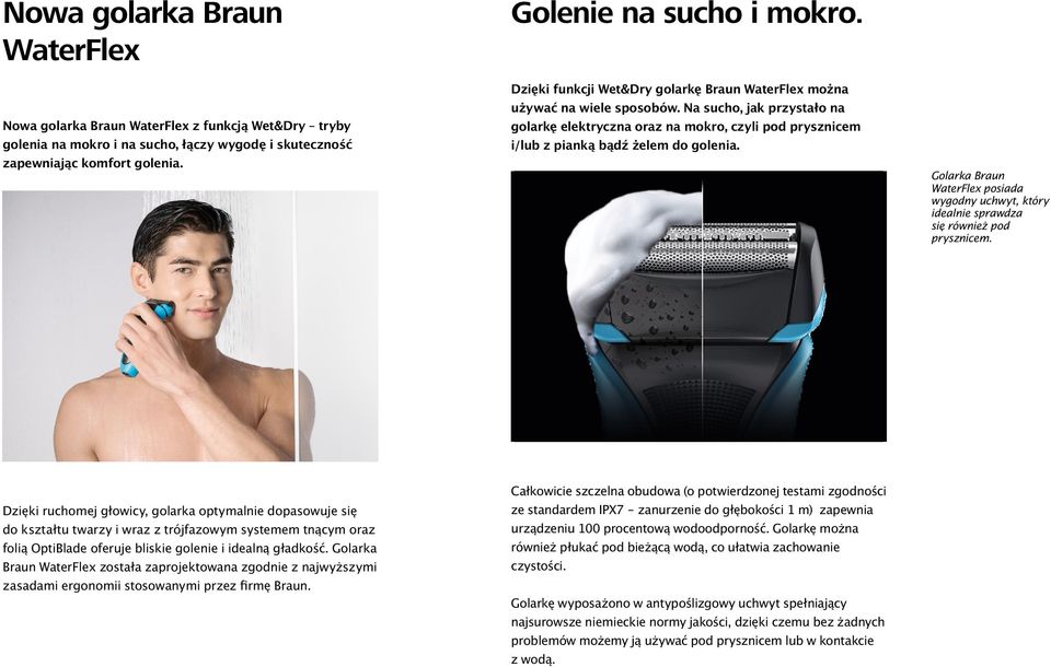 Golarka Braun WaterFlex posiada wygodny uchwyt, który idealnie sprawdza się również pod prysznicem.