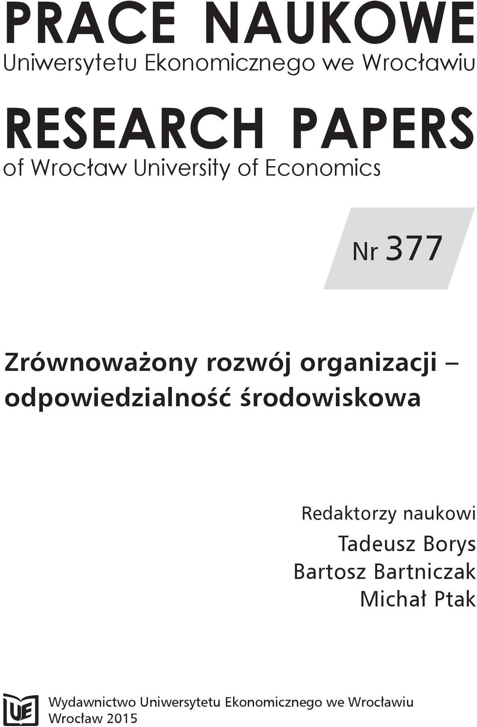 odpowiedzialność środowiskowa Redaktorzy naukowi Tadeusz Borys Bartosz