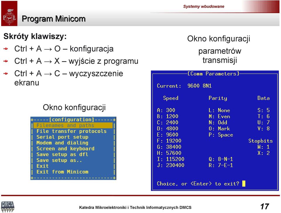 Ctrl + A C wyczyszczenie ekranu Okno