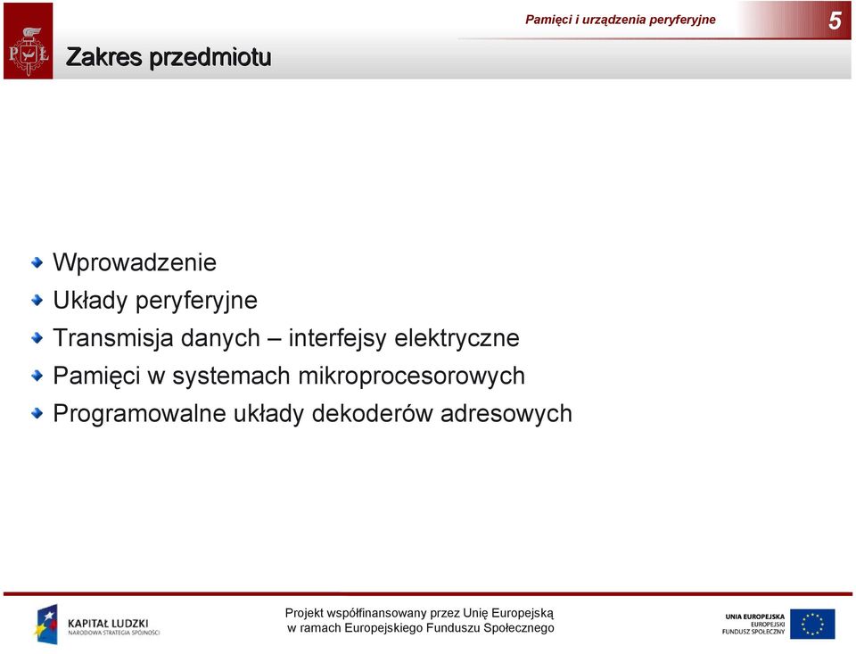 mikroprocesorowych Programowalne układy dekoderów adresowych Projekt