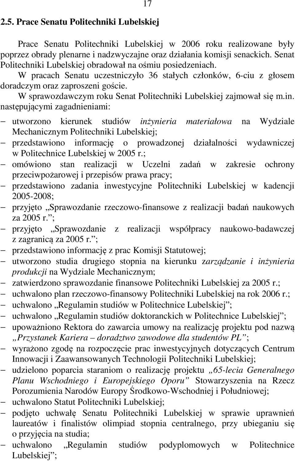 W sprawozdawczym roku Senat Politechniki Lubelskiej zajmował się m.in.