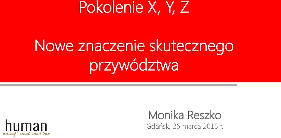 przywództwa Monika Reszko