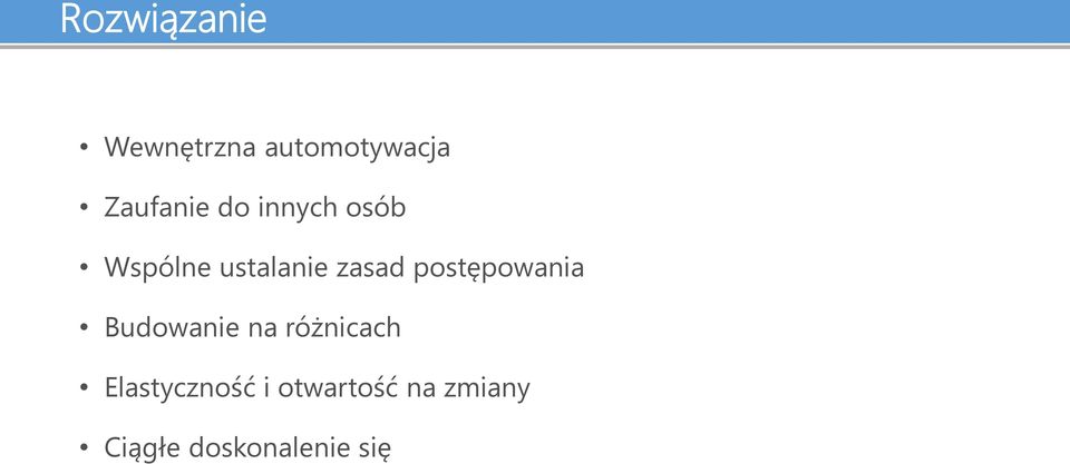 zasad postępowania Budowanie na różnicach