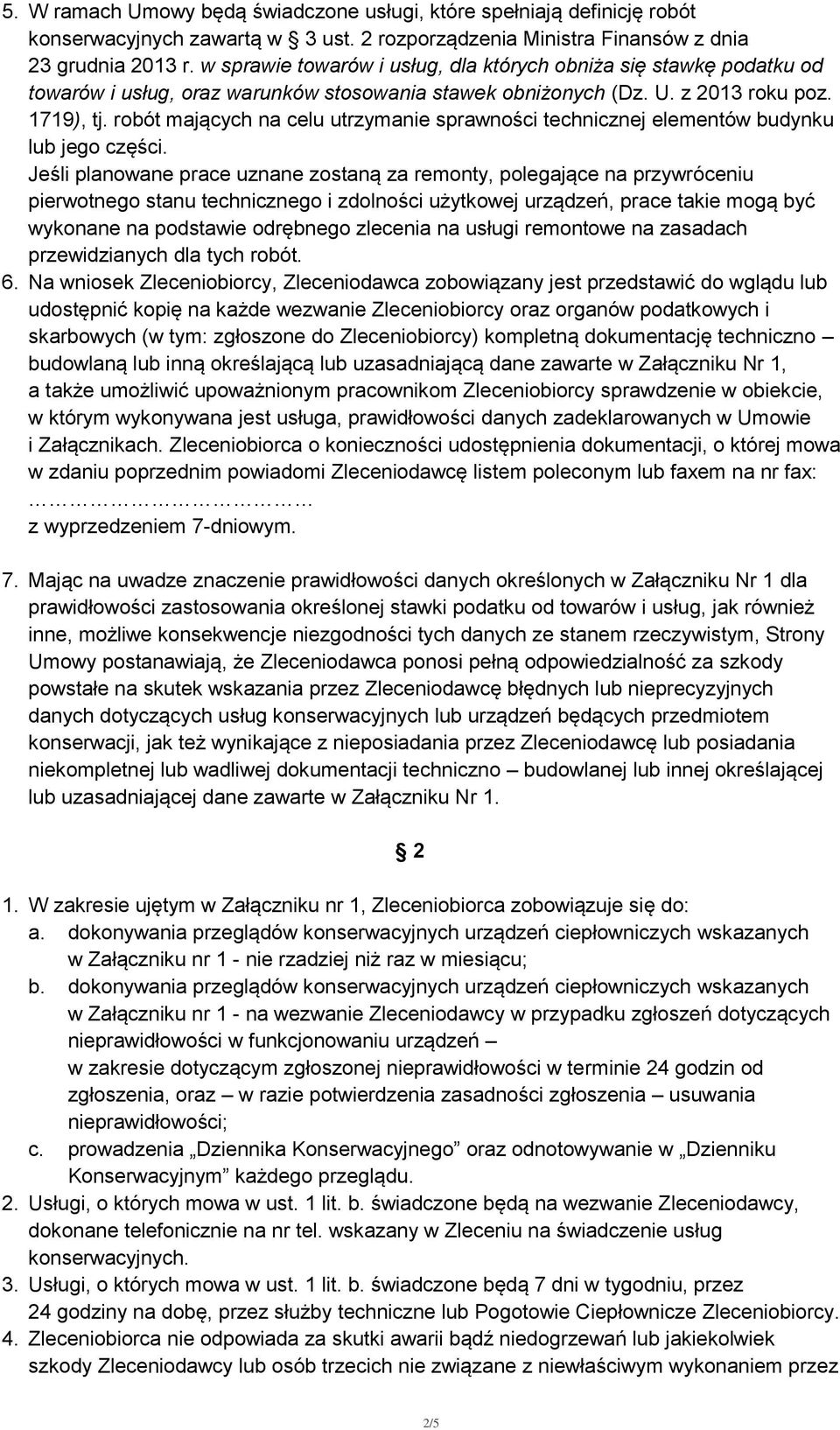 robót mających na celu utrzymanie sprawności technicznej elementów budynku lub jego części.