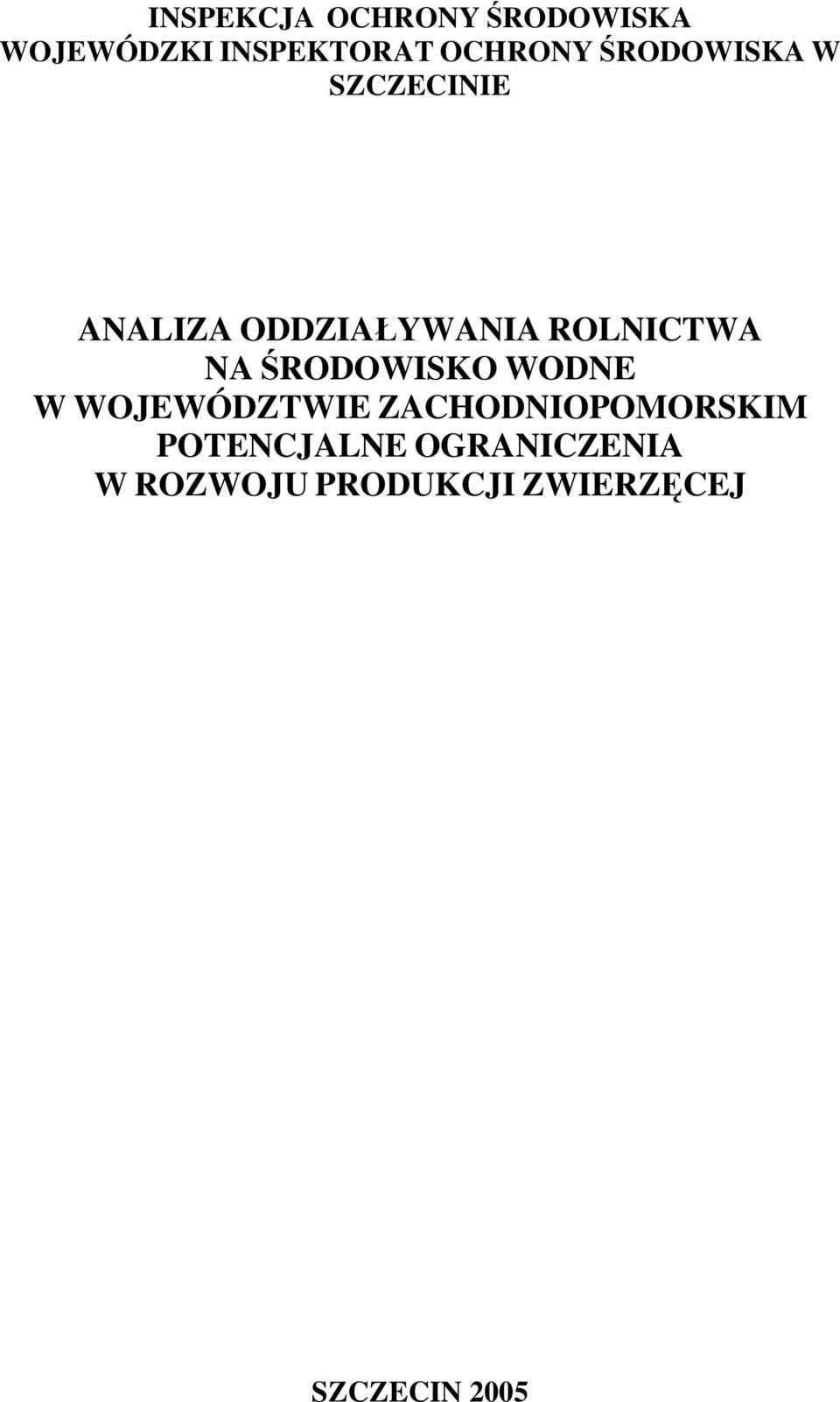 ŚRODOWISKO WODNE W WOJEWÓDZTWIE ZACHODNIOPOMORSKIM