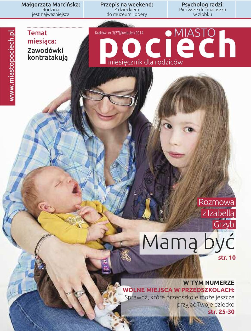 pl Temat miesiąca: Zawodówki kontratakują MIASTO pociech miesięcznik dla rodziców Kraków, nr 3(27)/kwiecień