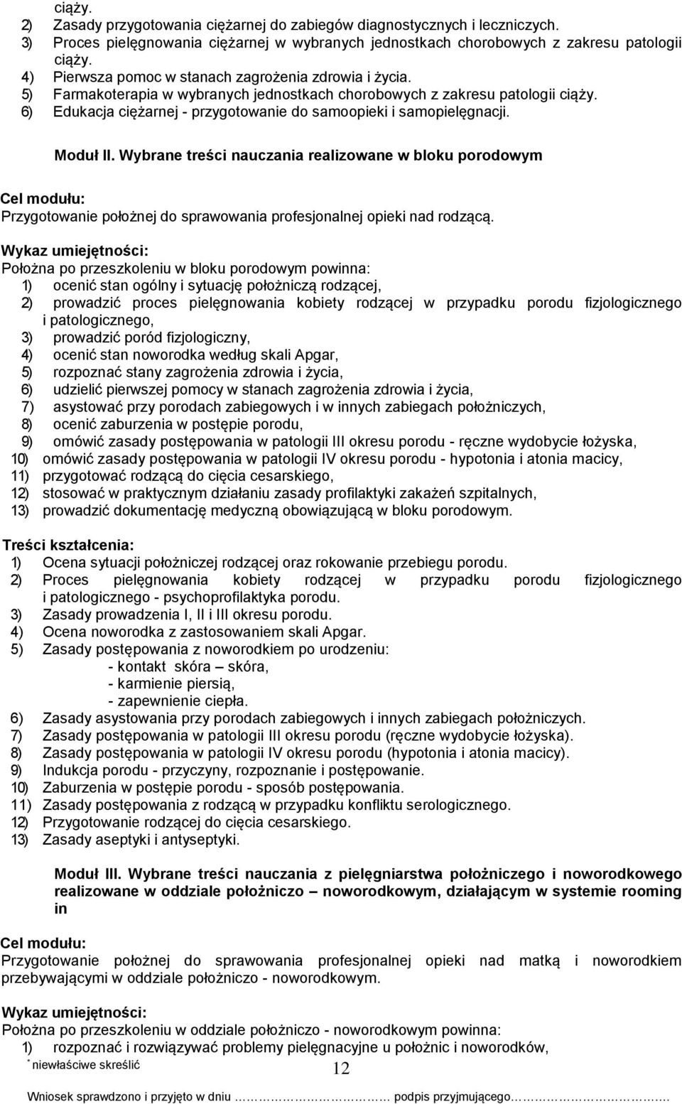 6) Edukacja ciężarnej - przygotowanie do samoopieki i samopielęgnacji. Moduł II.