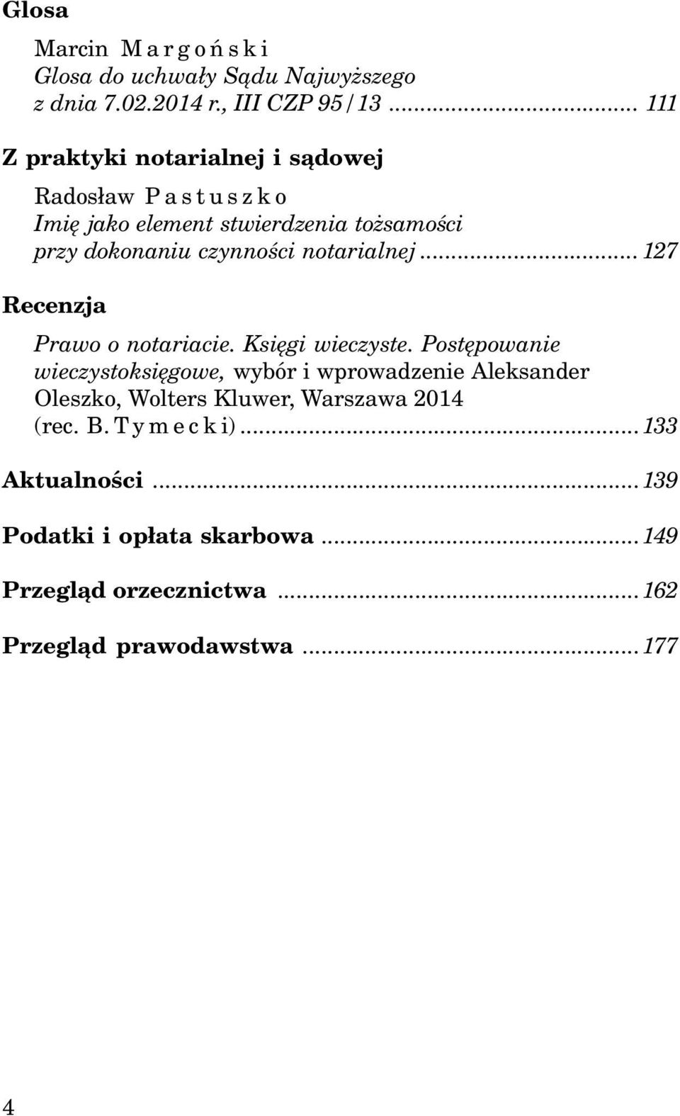 notarialnej...127 Recenzja Prawo o notariacie. Ksiêgi wieczyste.