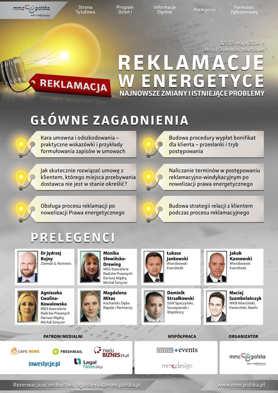 Naliczanie terminów w postępowaniu reklamacyjno-windykacyjnym po nowelizacji prawa energetycznego Obsługa procesu reklamacji po nowelizacji Prawa energetycznego Budowa strategii relacji z klientem