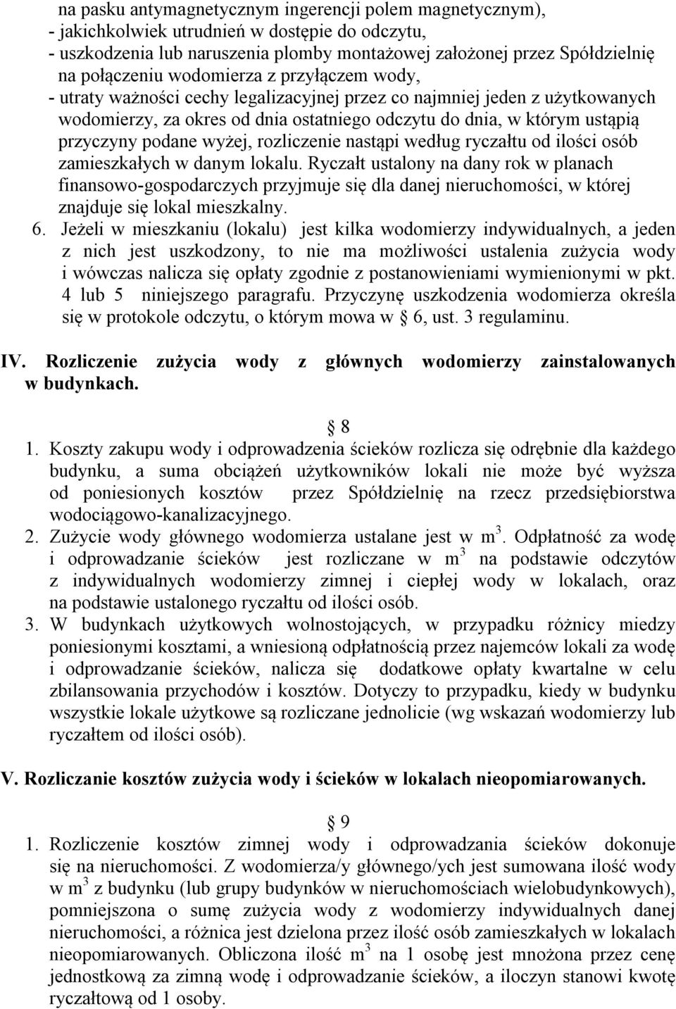 wyżej, rozliczenie nastąpi według ryczałtu od ilości osób zamieszkałych w danym lokalu.