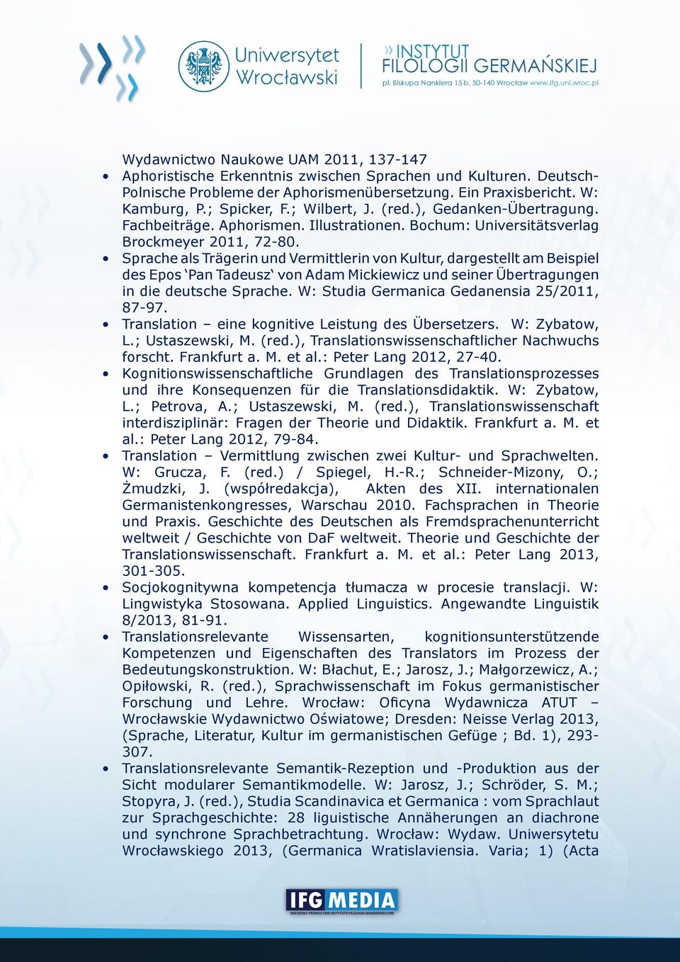 Sprache als Trägerin und Vermittlerin von Kultur, dargestellt am Beispiel des Epos Pan Tadeusz von Adam Mickiewicz und seiner Übertragungen in die deutsche Sprache.