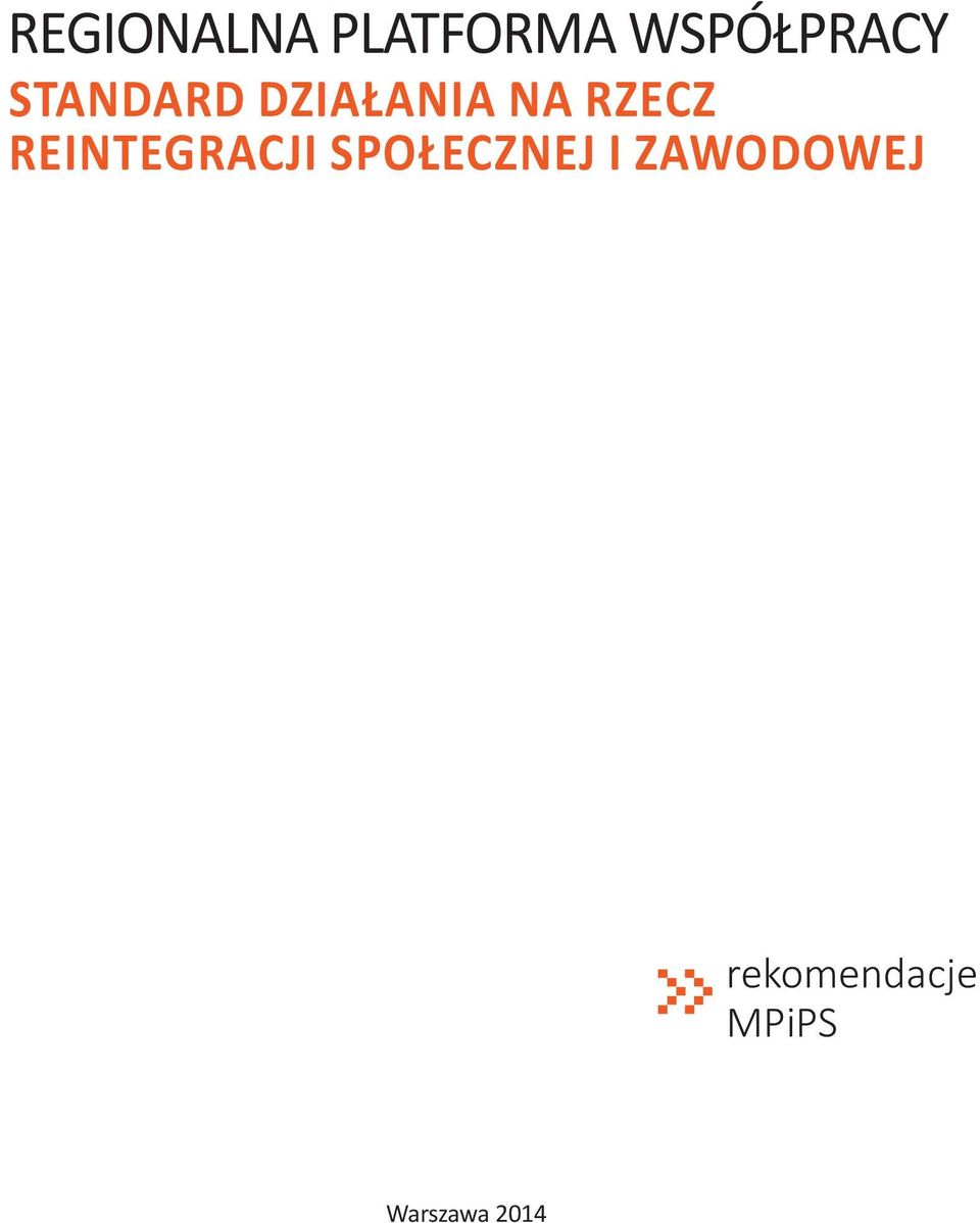 REINTEGRACJI SPOŁECZNEJ I