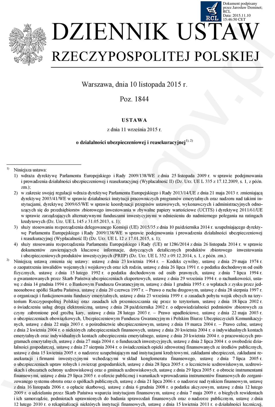 w sprawie podejmowania i prowadzenia działalności ubezpieczeniowej i reasekuracyjnej (Wypłacalność II) (Dz. Urz. UE L 335 z 17.12.2009, s. 1, z późn. zm.