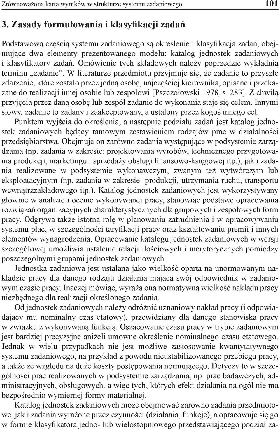 klasyfikatory zadań. Omówienie tych składowych należy poprzedzić wykładnią terminu zadanie.