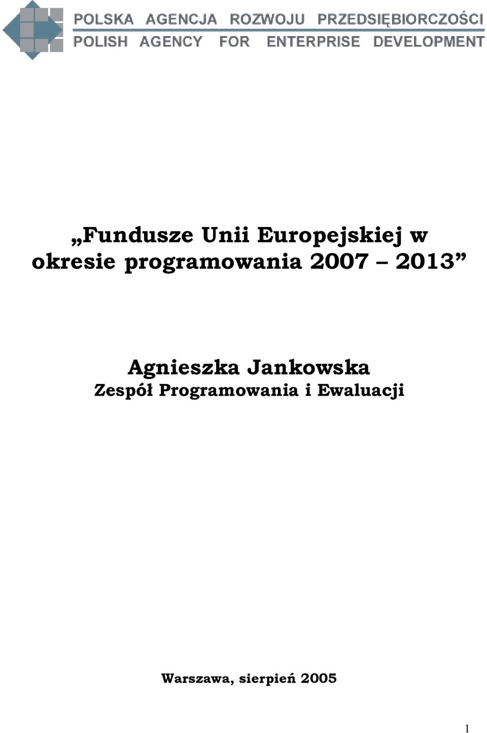 Agnieszka Jankowska Zespół