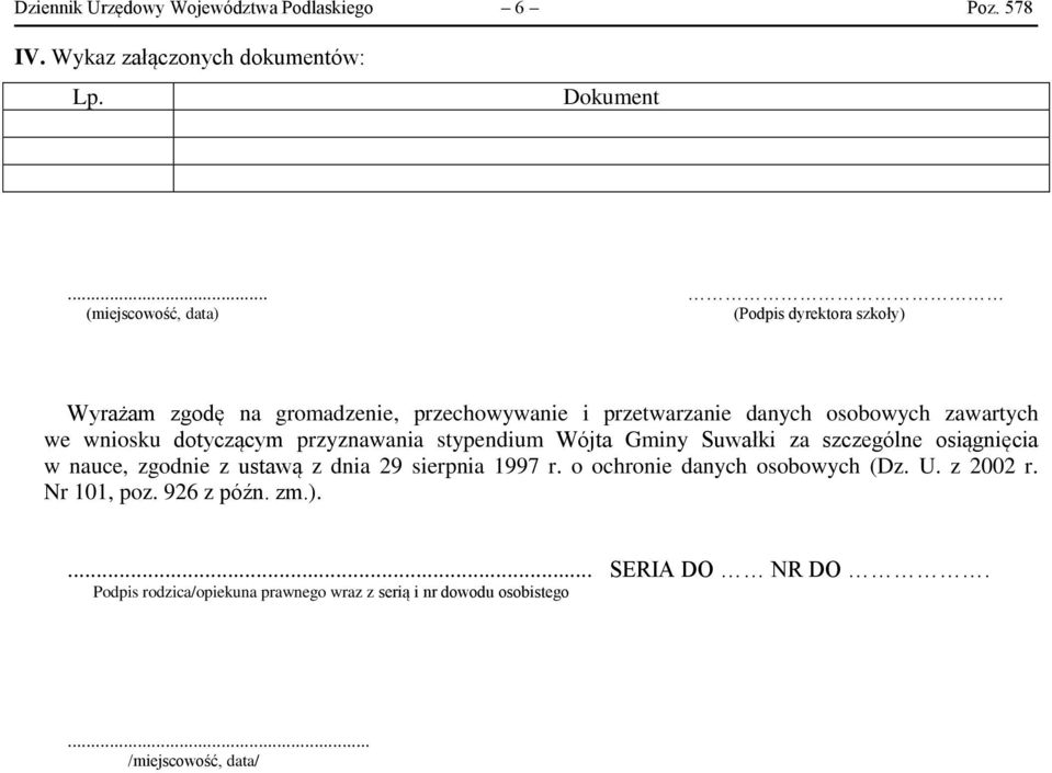 wniosku dotyczącym przyznawania stypendium Wójta Gminy Suwałki za szczególne osiągnięcia w nauce, zgodnie z ustawą z dnia 29 sierpnia 1997 r.