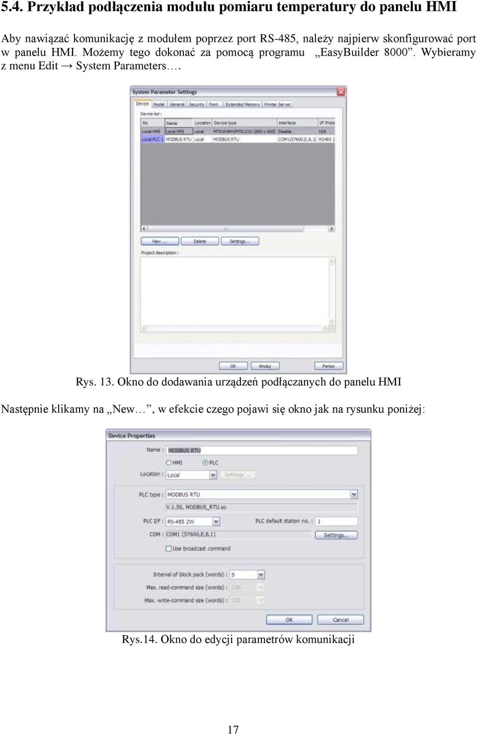 Wybieramy z menu Edit System Parameters. Rys. 13.