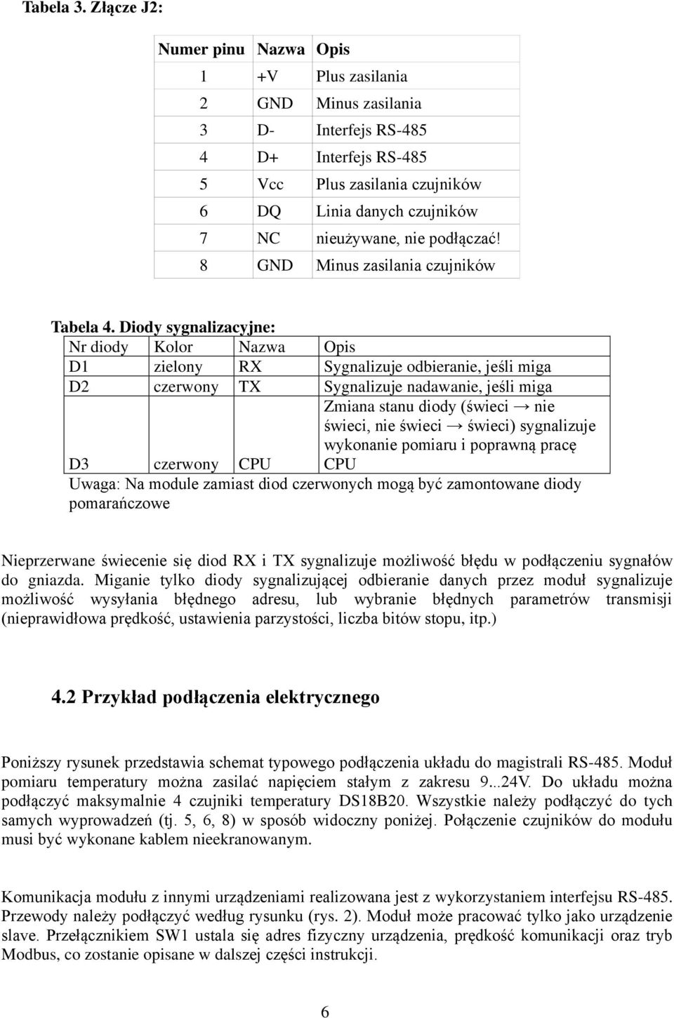 podłączać! 8 GND Minus zasilania czujników Tabela 4.