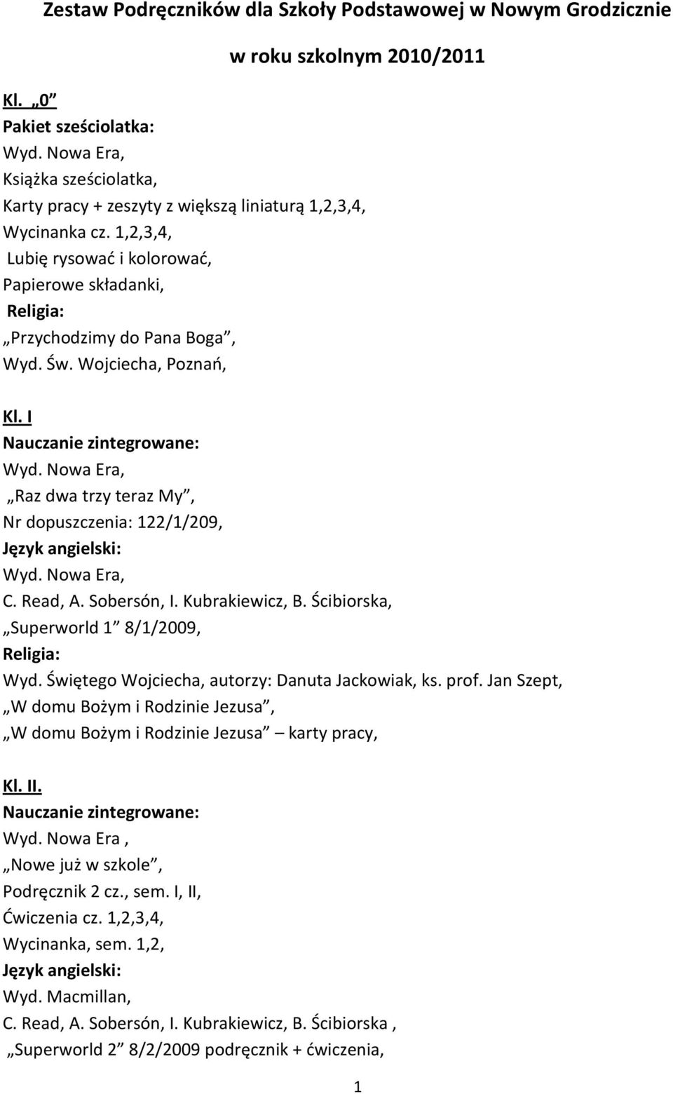 1,2,3,4, Lubię rysować i kolorować, Papierowe składanki, Religia: Przychodzimy do Pana Boga, Wyd. Św. Wojciecha, Poznań, Kl.