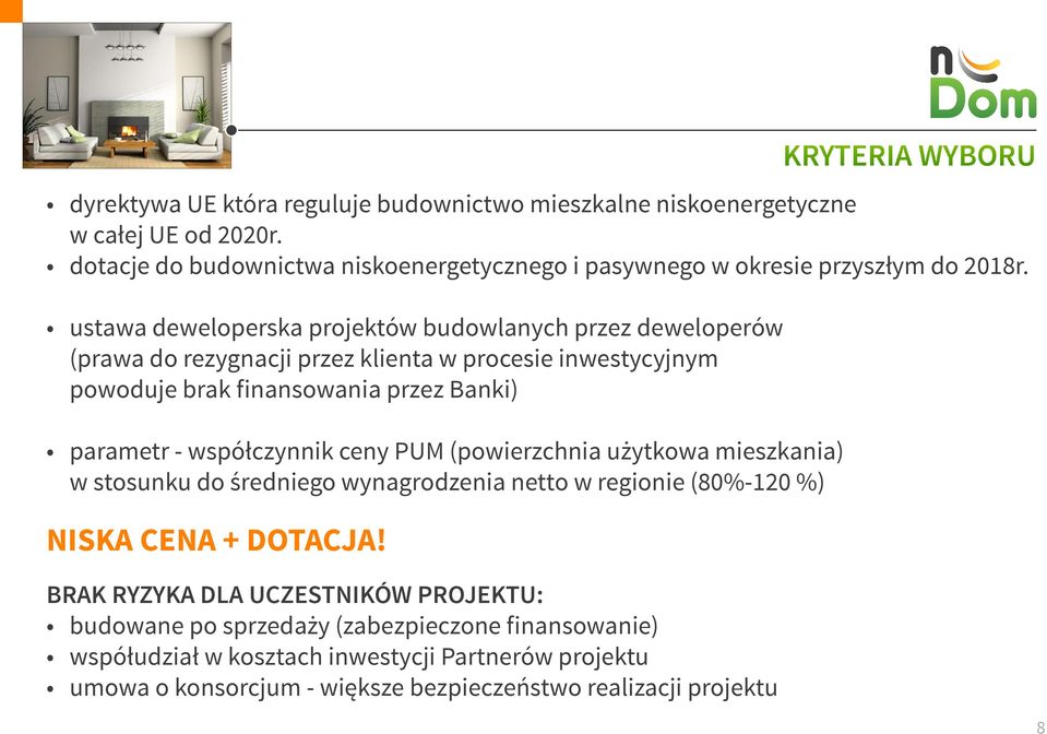 współczynnik ceny PUM (powierzchnia użytkowa mieszkania) w stosunku do średniego wynagrodzenia netto w regionie (80%-120 %) NISKA CENA + DOTACJA!