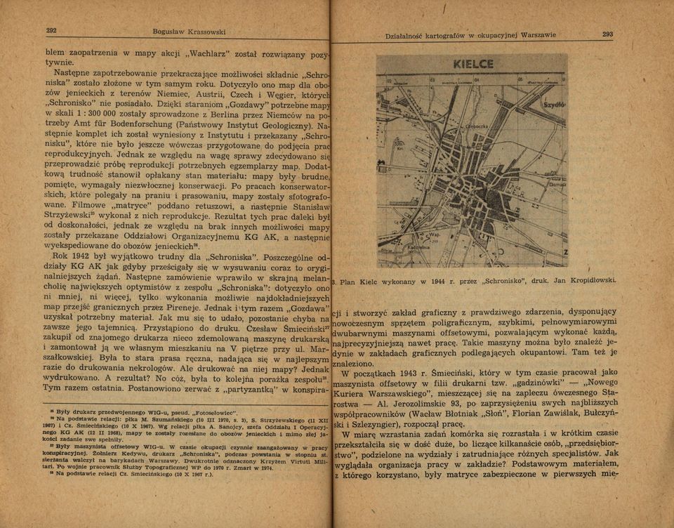 om Gozday" potrzebne map skal : 300 OOO zostały sproadzon e z Berlna przez Nemcó na po trzeby Amt fr Bodenforsc hung (Państoy nstytut Geologczny) Następne komplet ch został ynesony z nstytutu