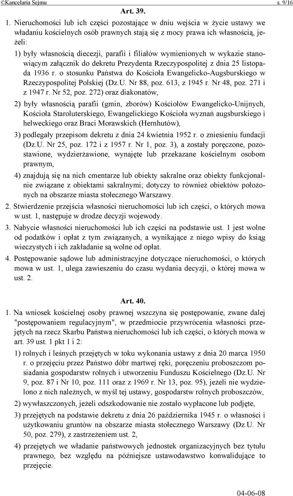 filiałów wymienionych w wykazie stanowiącym załącznik do dekretu Prezydenta Rzeczypospolitej z dnia 25 listopada 1936 r.