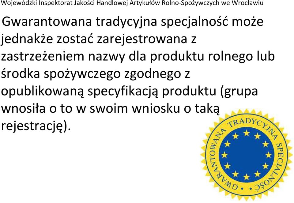 rolnego lub środka spożywczego zgodnego z