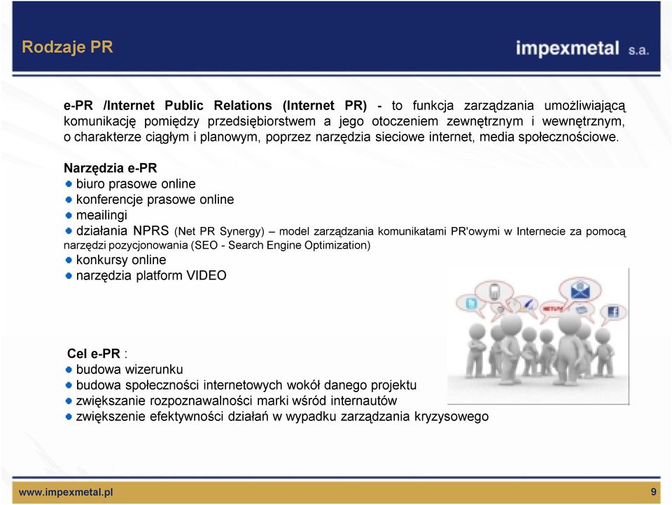 Narzędzia e-pr biuro prasowe online konferencje prasowe online meailingi działania NPRS (Net PR Synergy) model zarządzania komunikatami PR'owymi w Internecie za pomocą narzędzi pozycjonowania