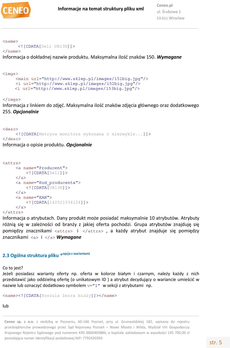 [CDATA[Matryca monitora wykonana z niezwykle...]]> </desc> Informacja o opisie produktu. Opcjonalnie <attrs> <a name=""> <![CDATA[Dell]]> <a name="kod_producenta"> <![CDATA[UB13H]]> <a name=""> <!