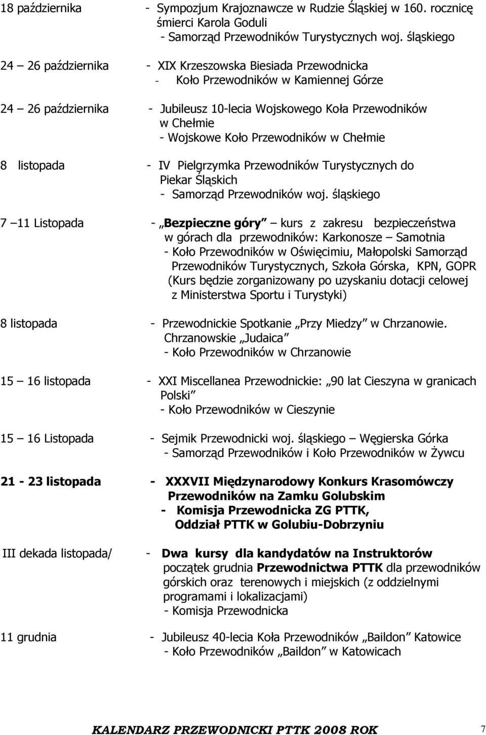 Chełmie - Wojskowe Koło Przewodników w Chełmie 8 listopada - IV Pielgrzymka Przewodników Turystycznych do Piekar Śląskich - Samorząd Przewodników woj.