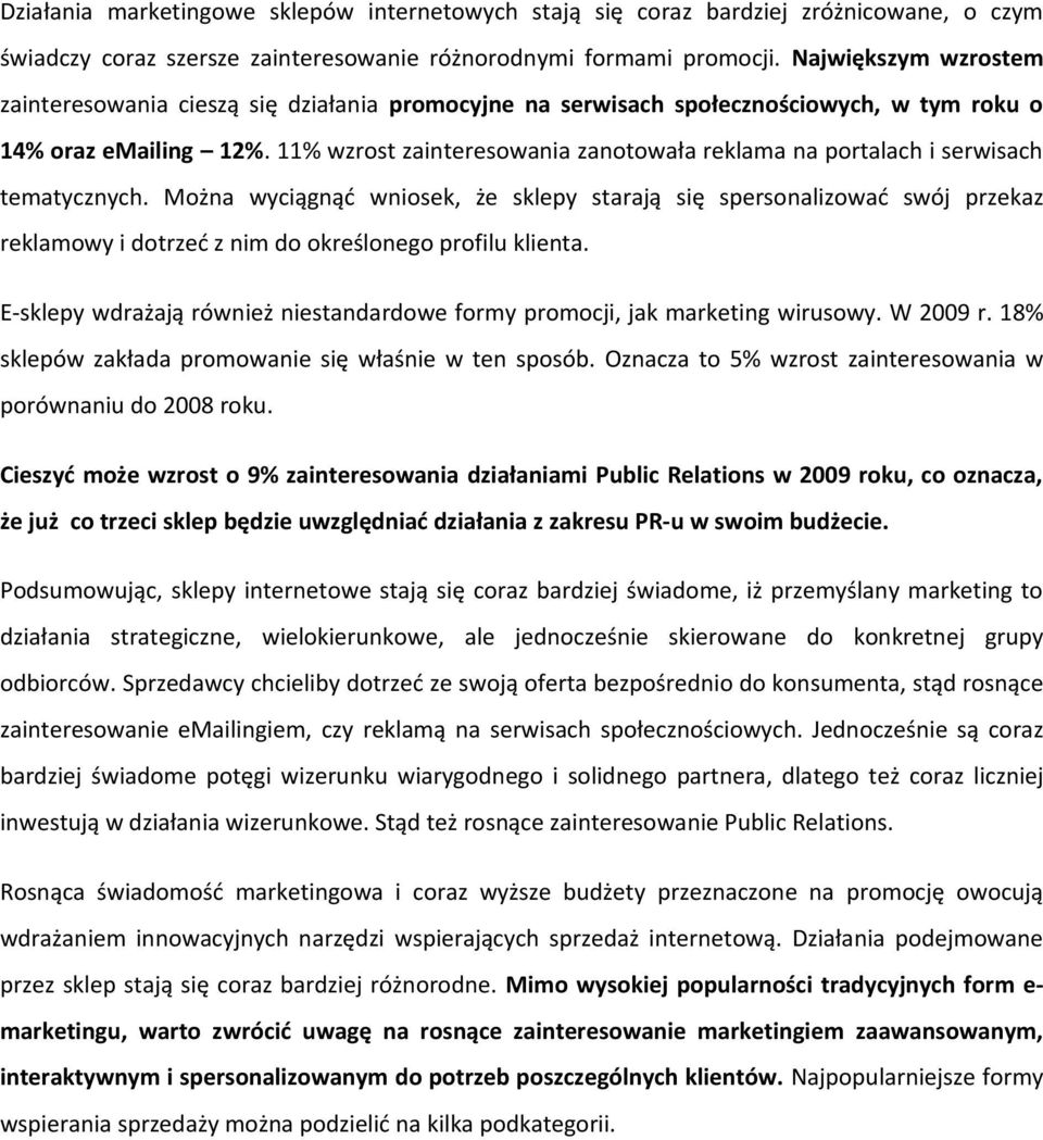 11% wzrost zainteresowania zanotowała reklama na portalach i serwisach tematycznych.