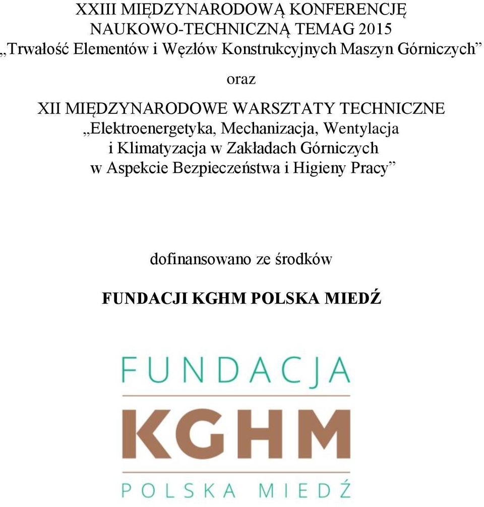 Elektroenergetyka, Mechanizacja, Wentylacja i Klimatyzacja w Zakładach Górniczych w