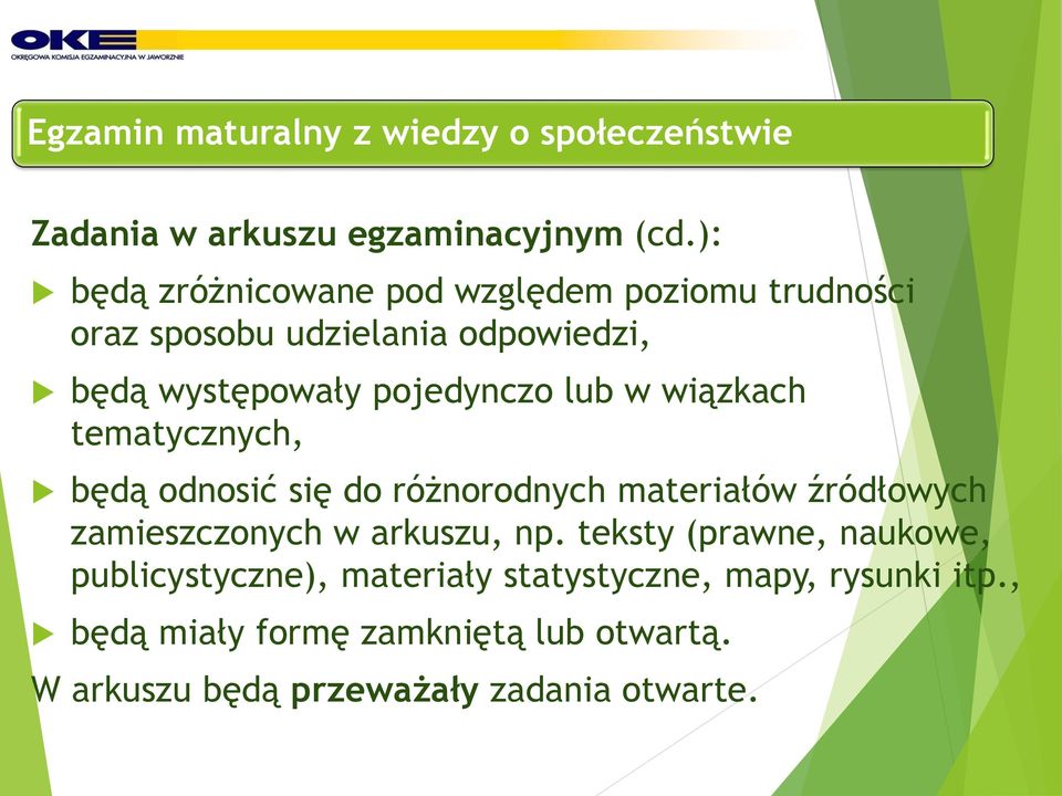 w wiązkach tematycznych, będą odnosić się do różnorodnych materiałów źródłowych zamieszczonych w arkuszu, np.