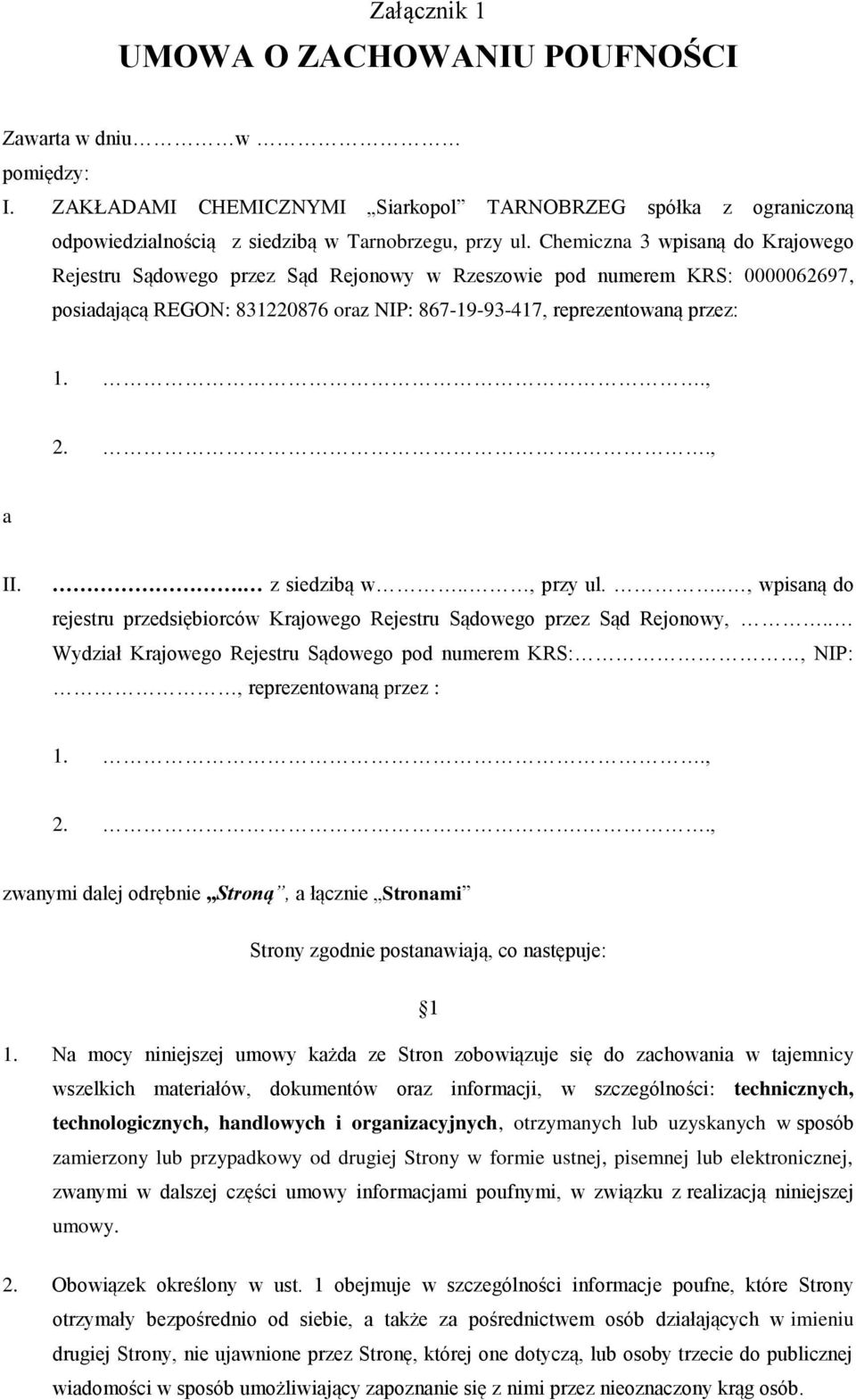 .., a II.. z siedzibą w.., przy ul..., wpisaną do rejestru przedsiębiorców Krajowego Rejestru Sądowego przez Sąd Rejonowy,.