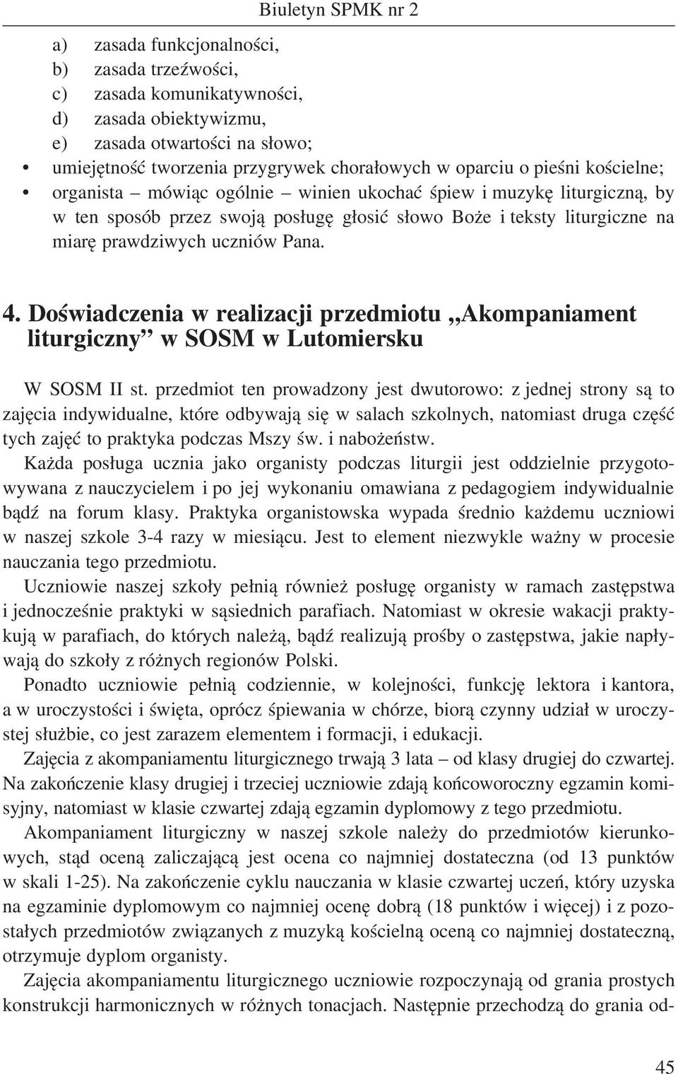 Doświadczenia w realizacji przedmiotu Akompaniament liturgiczny w SOSM w Lutomiersku W SOSM II st.