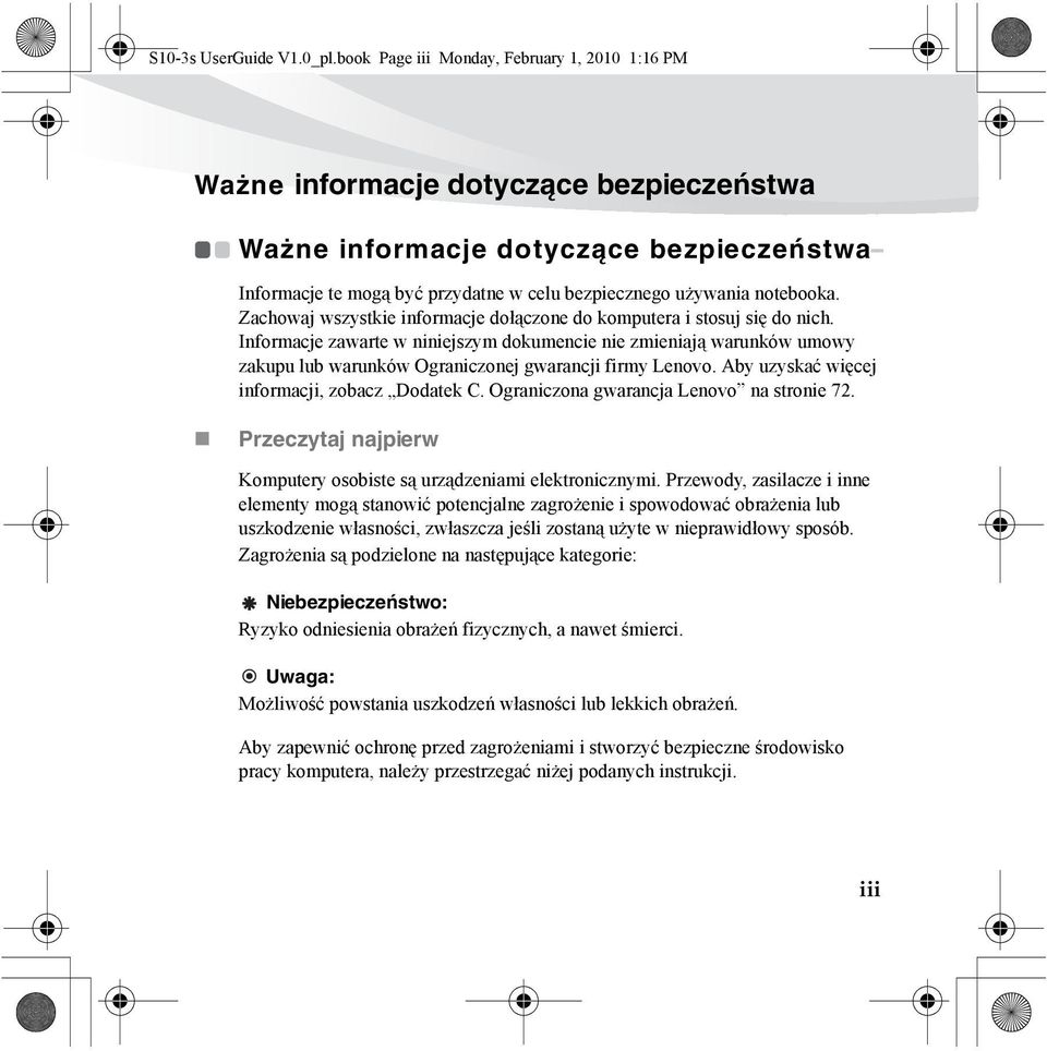 notebooka. Zachowaj wszystkie informacje dołączone do komputera i stosuj się do nich.