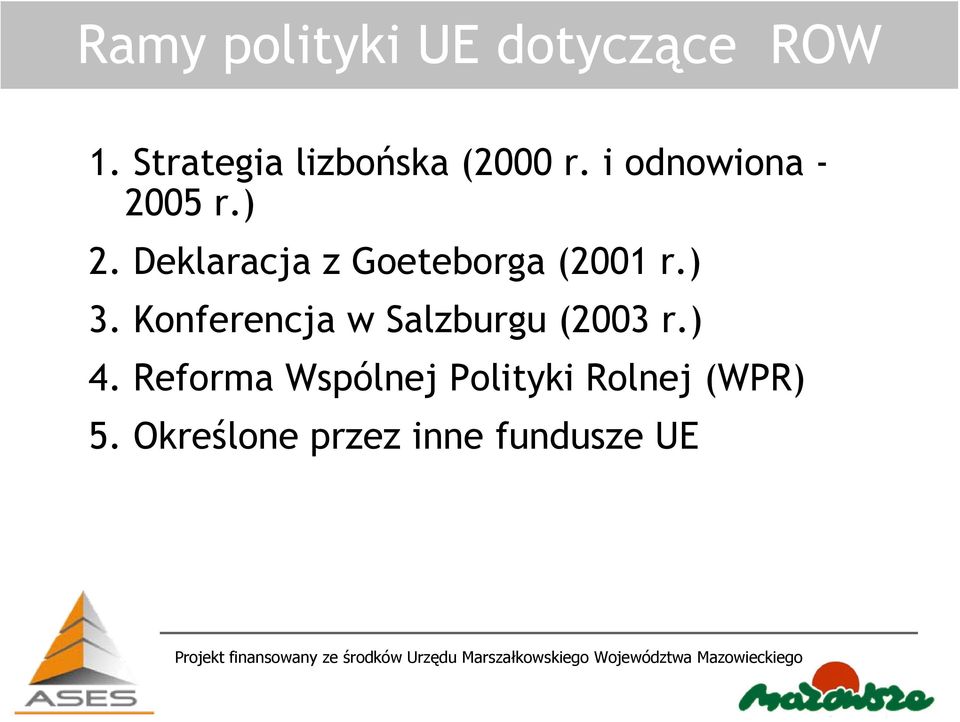 Deklaracja z Goeteborga (2001 r.) 3.