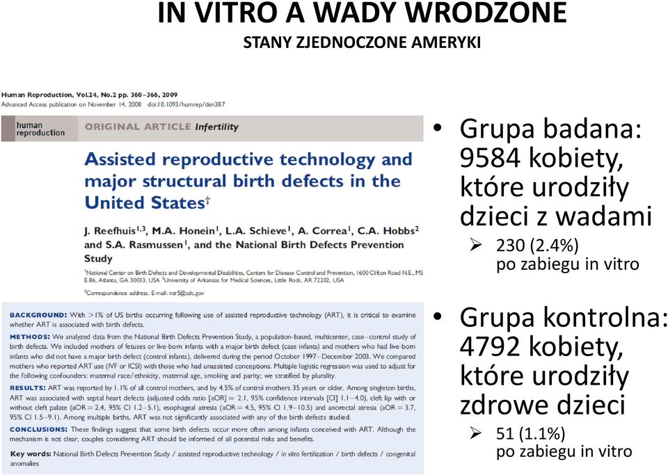 (2.4%) po zabiegu in vitro Grupa kontrolna: 4792 kobiety,