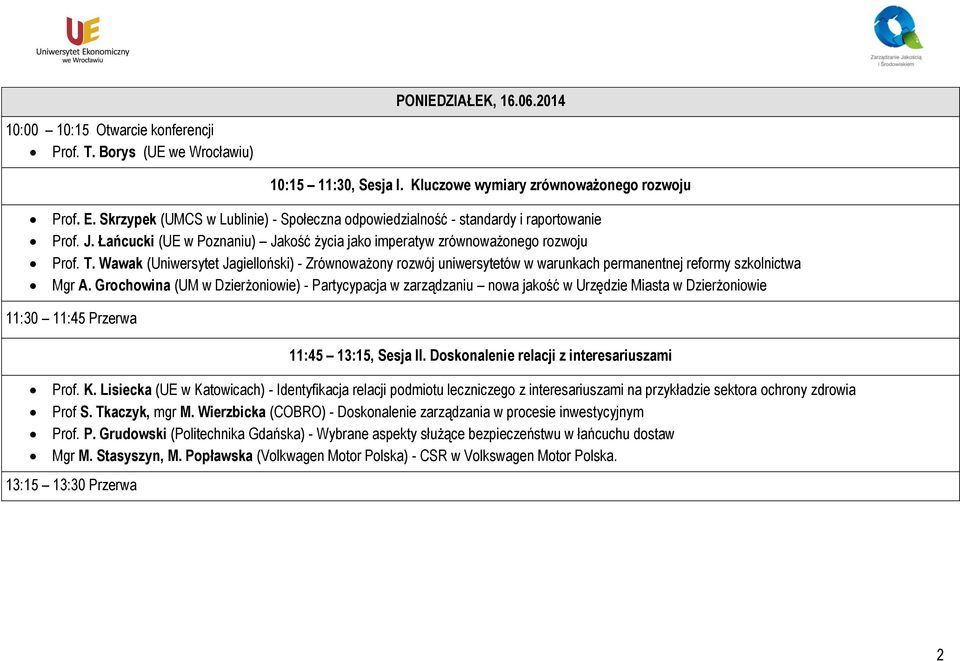 Wawak (Uniwersytet Jagielloński) - Zrównoważony rozwój uniwersytetów w warunkach permanentnej reformy szkolnictwa Mgr A.